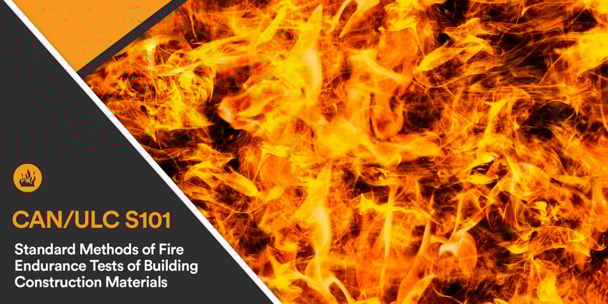 Understanding the CANULC-S101 Standard for Fire Endurance Tests-1